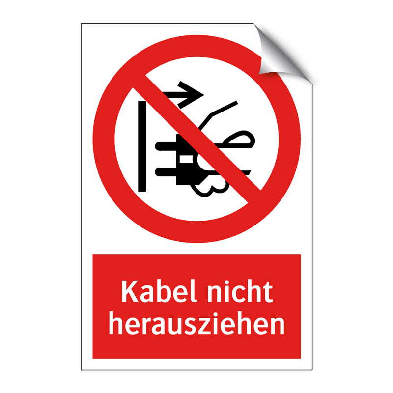 Kabel nicht herausziehen