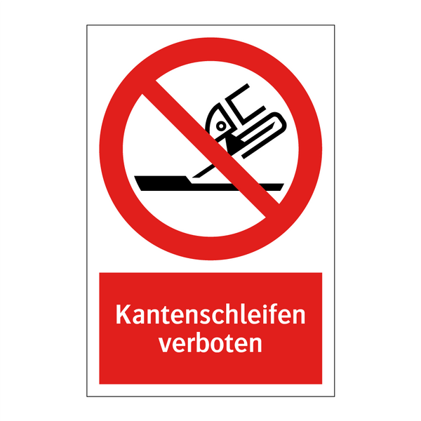Kantenschleifen verboten