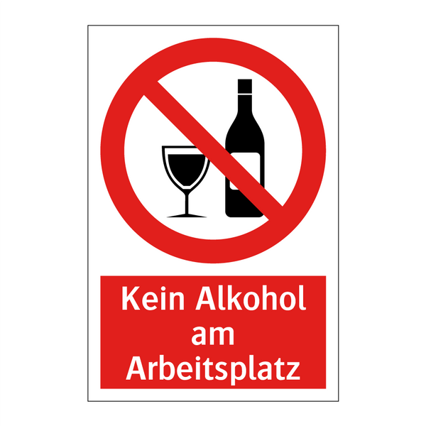 Kein Alkohol am Arbeitsplatz