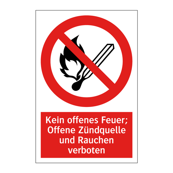 Kein offenes Feuer; Offene Zündquelle und Rauchen verboten