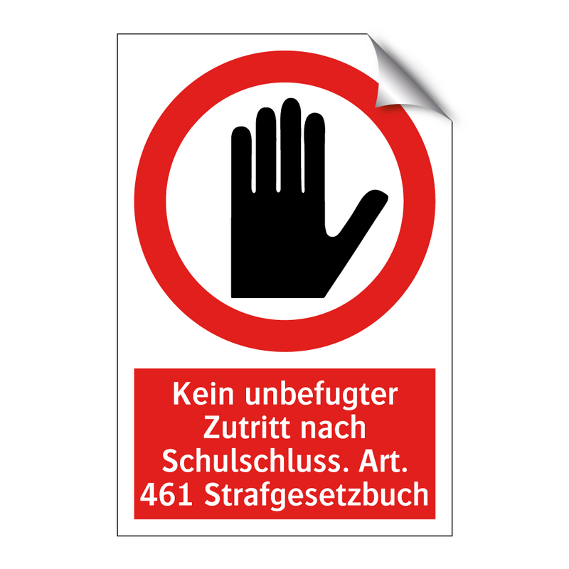 Kein unbefugter Zutritt nach Schulschluss. Art. 461 Strafgesetzbuch