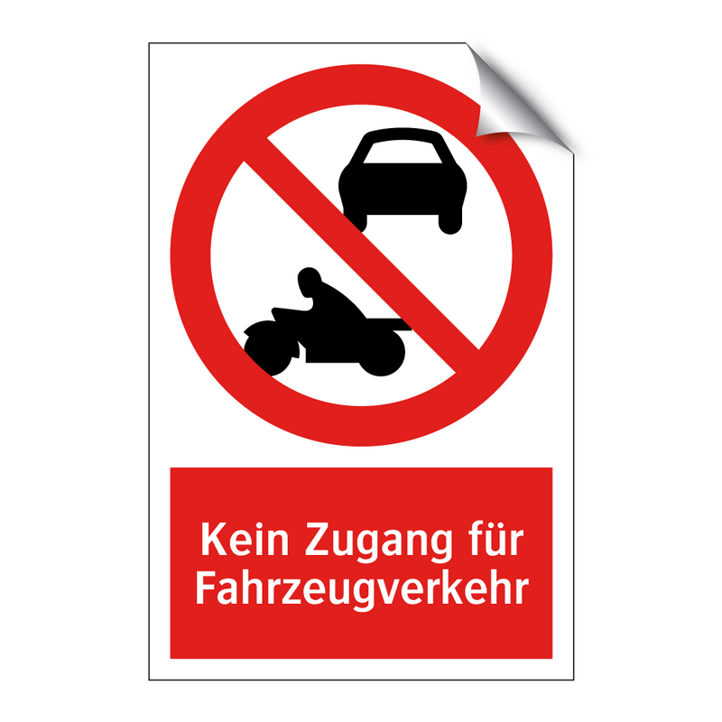 Kein Zugang für Fahrzeugverkehr