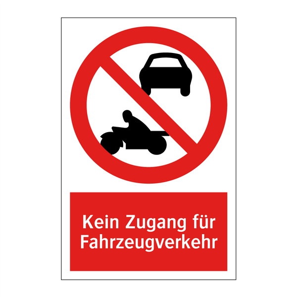 Kein Zugang für Fahrzeugverkehr