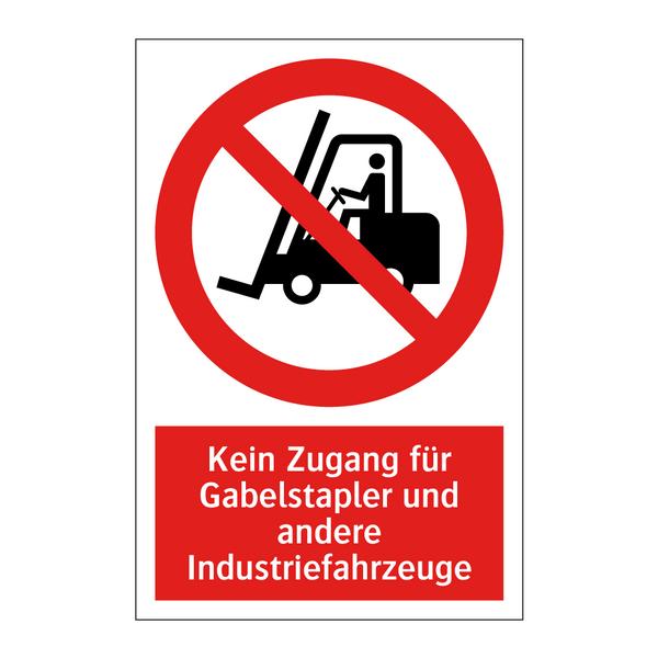 Kein Zugang für Gabelstapler und andere Industriefahrzeuge