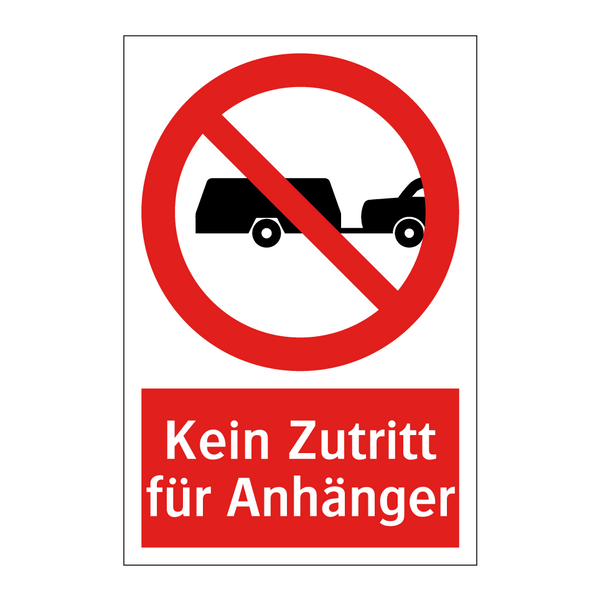 Kein Zutritt für Anhänger