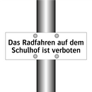 Das Radfahren auf dem Schulhof ist verboten