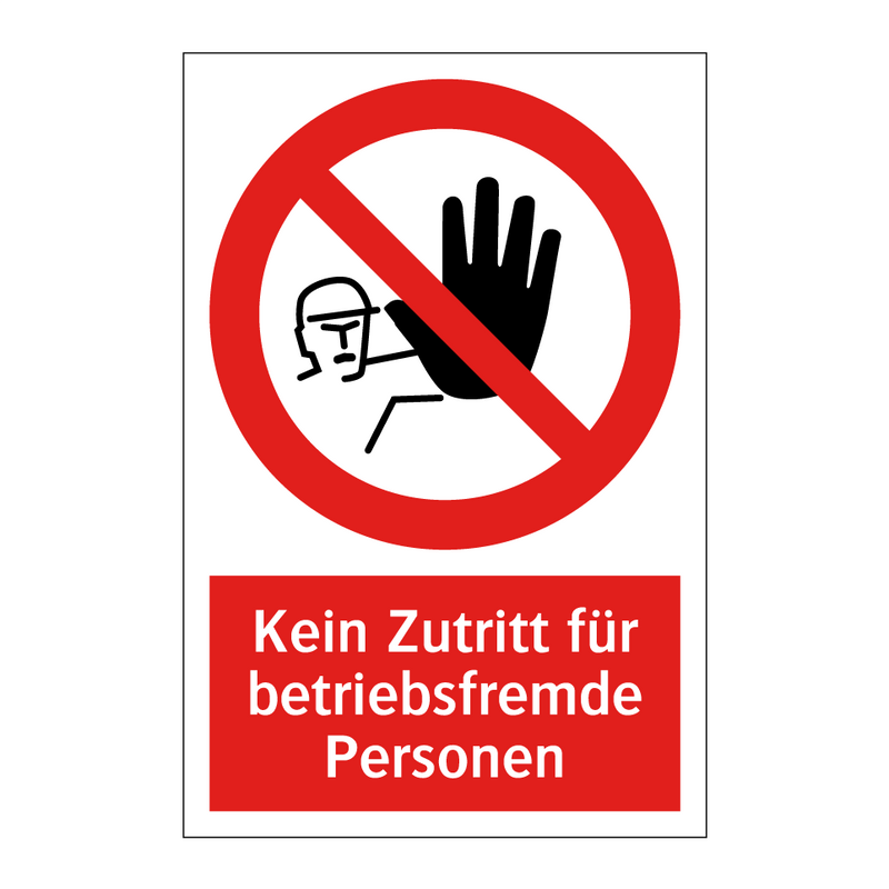 Kein Zutritt für betriebsfremde Personen
