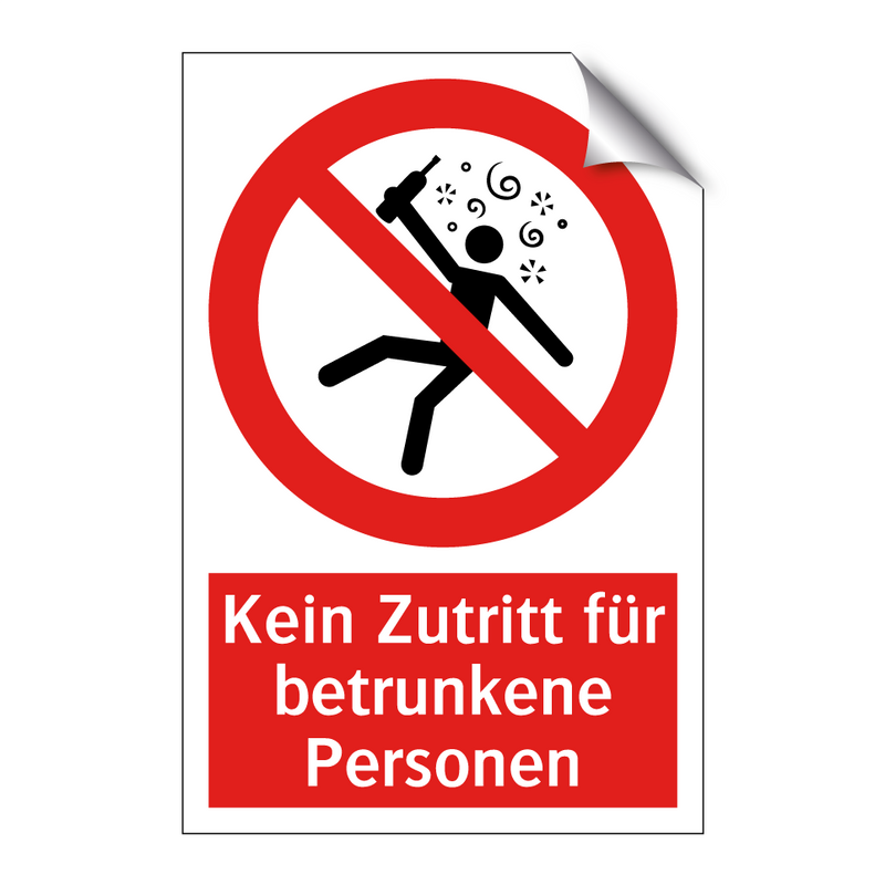 Kein Zutritt für betrunkene Personen