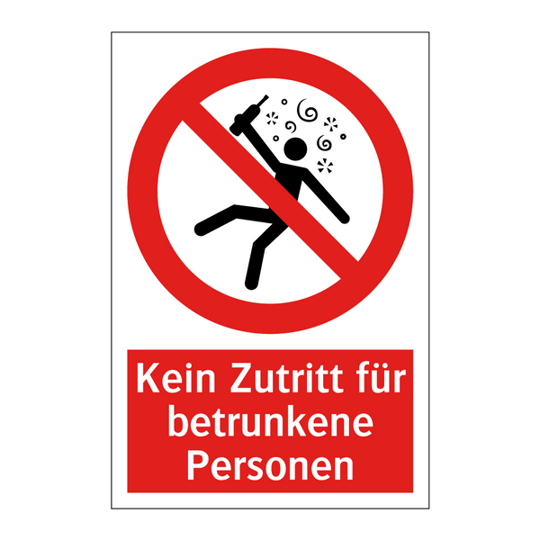 Kein Zutritt für betrunkene Personen