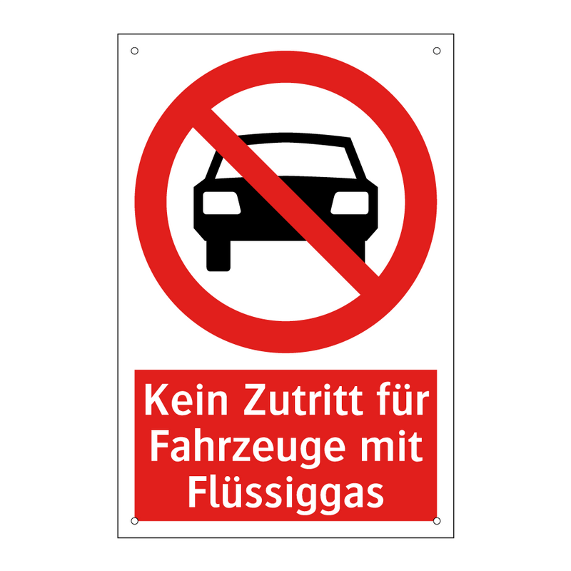 Kein Zutritt für Fahrzeuge mit Flüssiggas