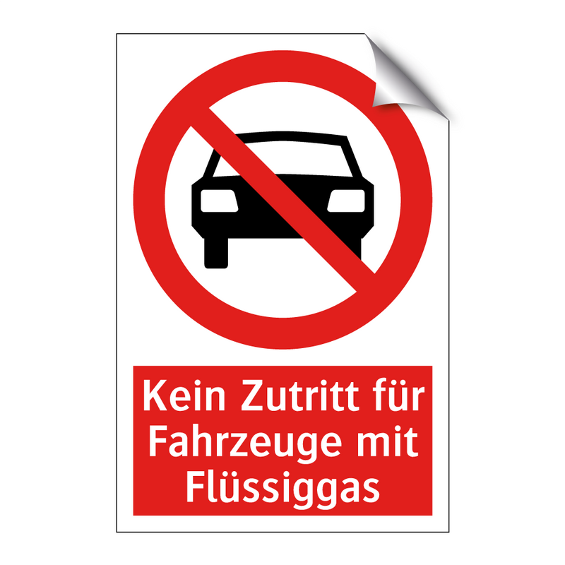 Kein Zutritt für Fahrzeuge mit Flüssiggas