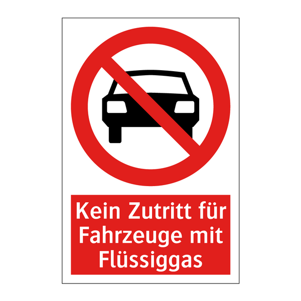 Kein Zutritt für Fahrzeuge mit Flüssiggas