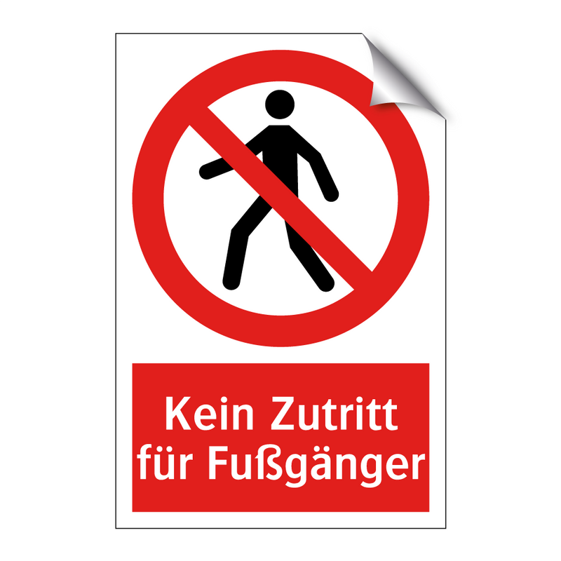 Kein Zutritt für Fußgänger