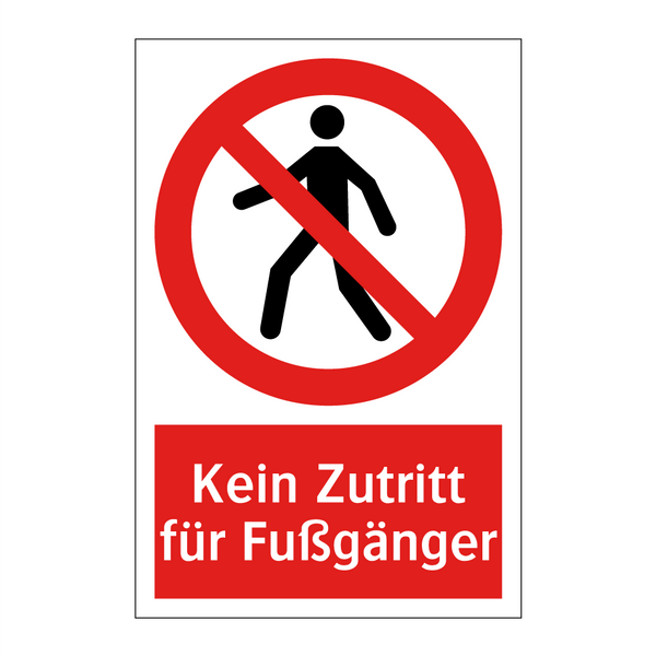 Kein Zutritt für Fußgänger