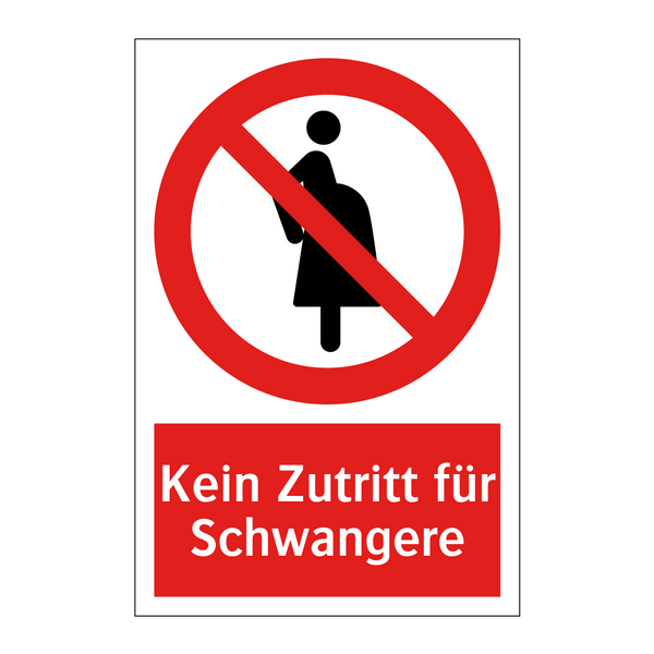 Kein Zutritt für Schwangere