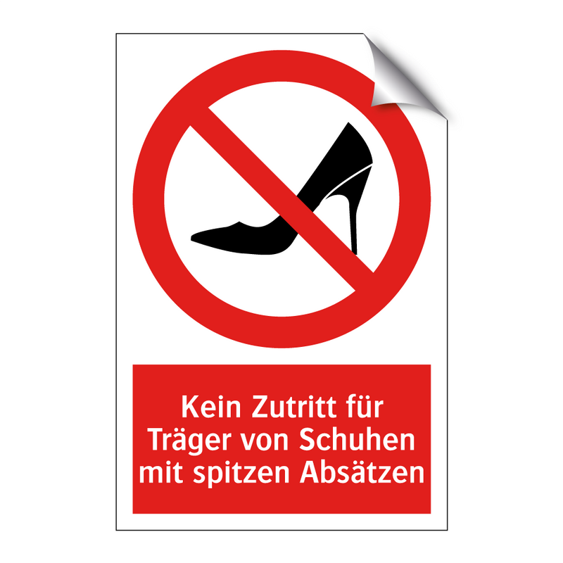 Kein Zutritt für Träger von Schuhen mit spitzen Absätzen
