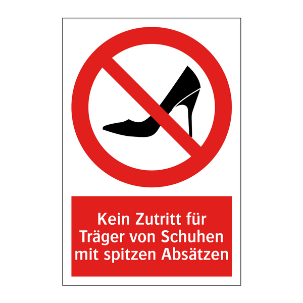 Kein Zutritt für Träger von Schuhen mit spitzen Absätzen