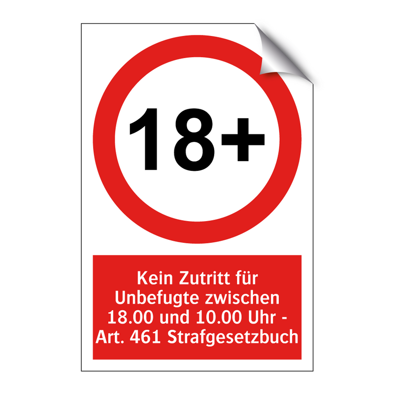 Kein Zutritt für Unbefugte zwischen 18.00 und 10.00 Uhr - Art. 461 Strafgesetzbuch