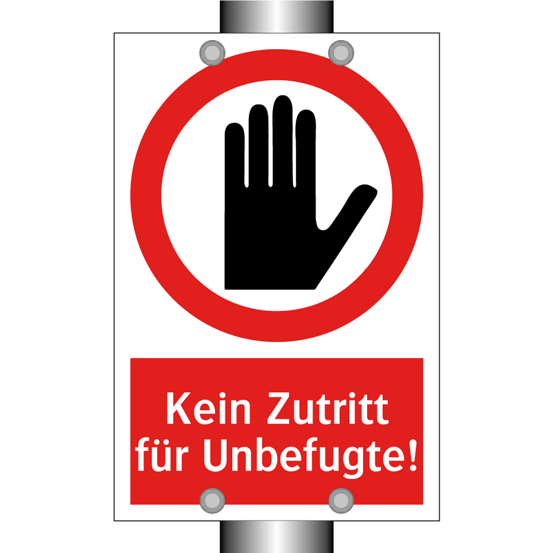 Kein Zutritt für Unbefugte!