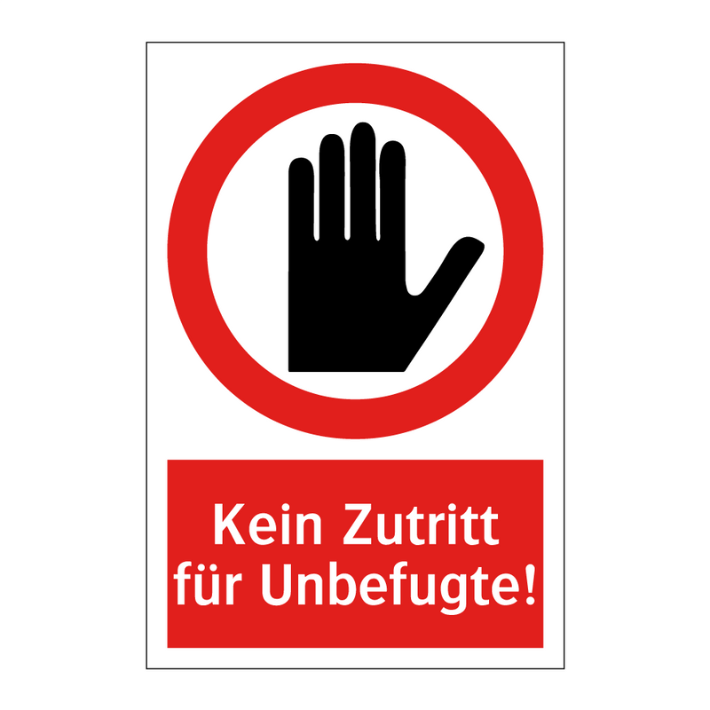 Kein Zutritt für Unbefugte!