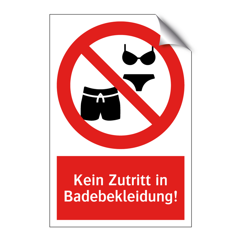 Kein Zutritt in Badebekleidung!