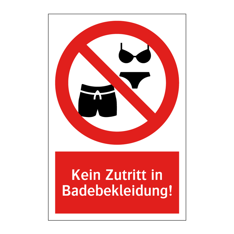 Kein Zutritt in Badebekleidung!
