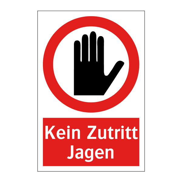 Kein Zutritt Jagen