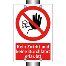 Kein Zutritt und keine Durchfahrt erlaubt!