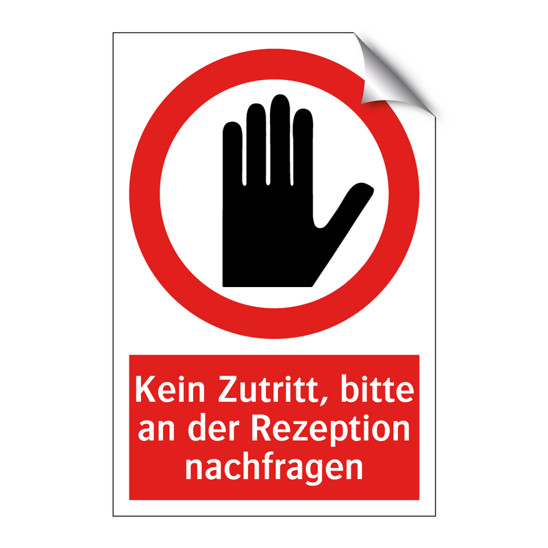 Kein Zutritt, bitte an der Rezeption nachfragen