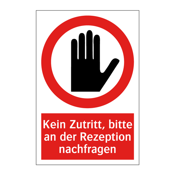 Kein Zutritt, bitte an der Rezeption nachfragen