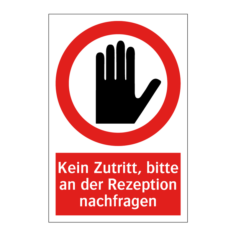 Kein Zutritt, bitte an der Rezeption nachfragen