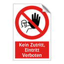 Kein Zutritt, Eintritt Verboten