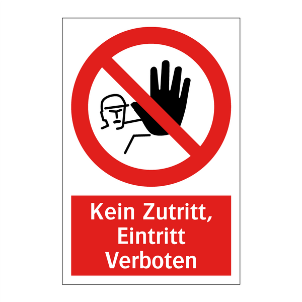 Kein Zutritt, Eintritt Verboten