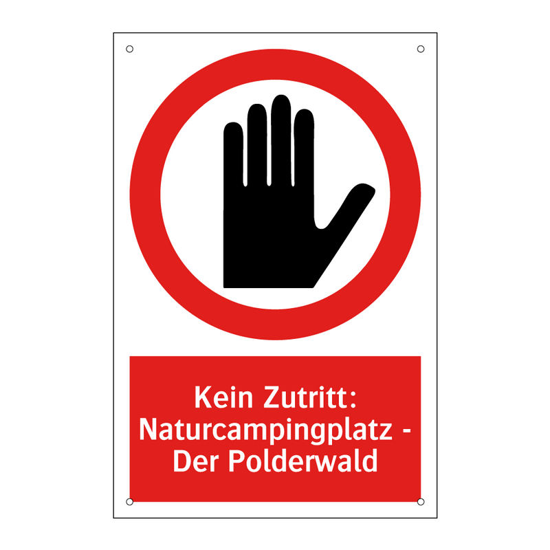 Kein Zutritt: Naturcampingplatz - Der Polderwald