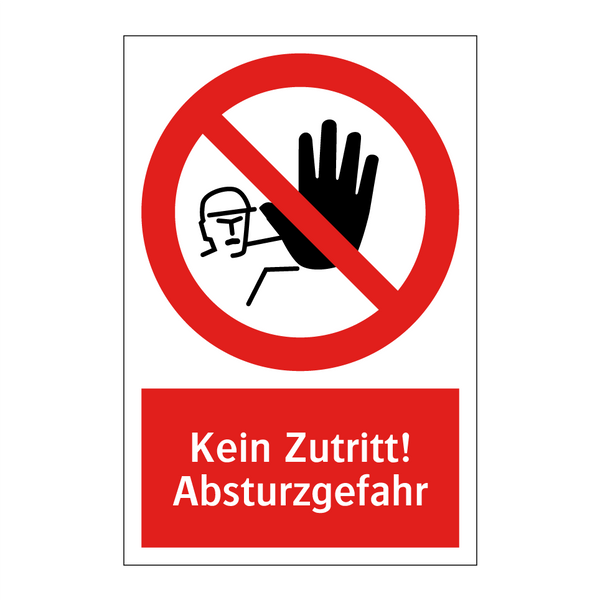 Kein Zutritt! Absturzgefahr