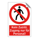 Kein Zutritt. Zugang nur für Personal!