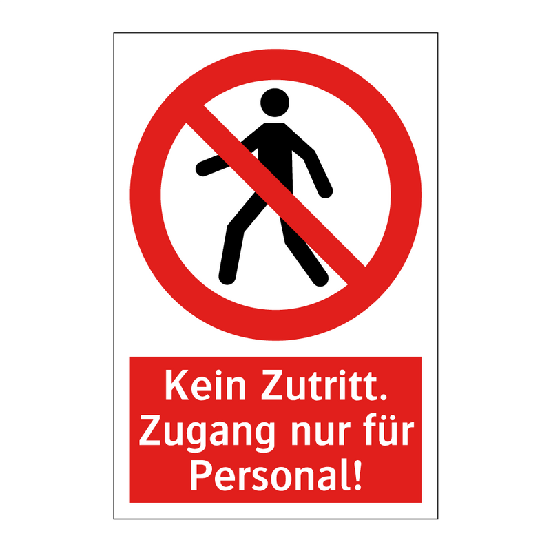 Kein Zutritt. Zugang nur für Personal!