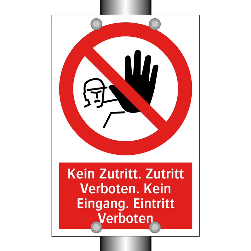 Kein Zutritt. Zutritt Verboten. Kein Eingang. Eintritt Verboten