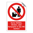 Keine Abfälle, Binden, oder Hartpapier in das WC werfen!