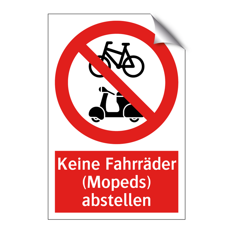 Keine Fahrräder (Mopeds) abstellen