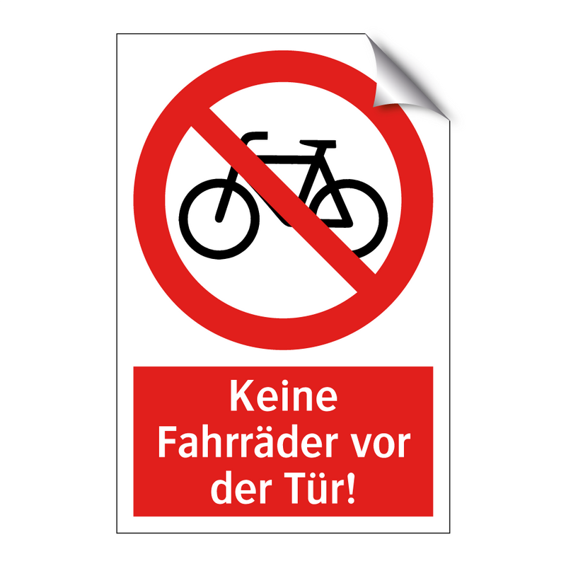 Keine Fahrräder vor der Tür!