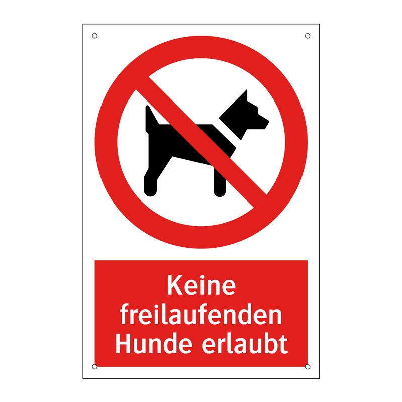 Keine freilaufenden Hunde erlaubt