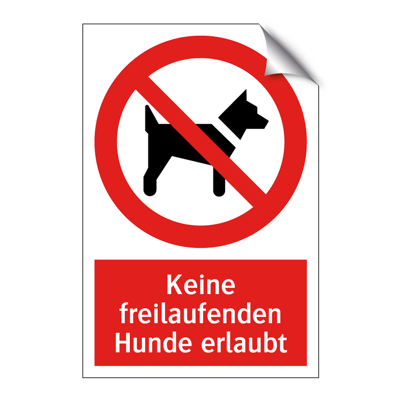 Keine freilaufenden Hunde erlaubt