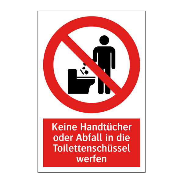 Keine Handtücher oder Abfall in die Toilettenschüssel werfen