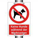 Keine Hunde während der Marktzeiten
