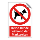 Keine Hunde während der Marktzeiten