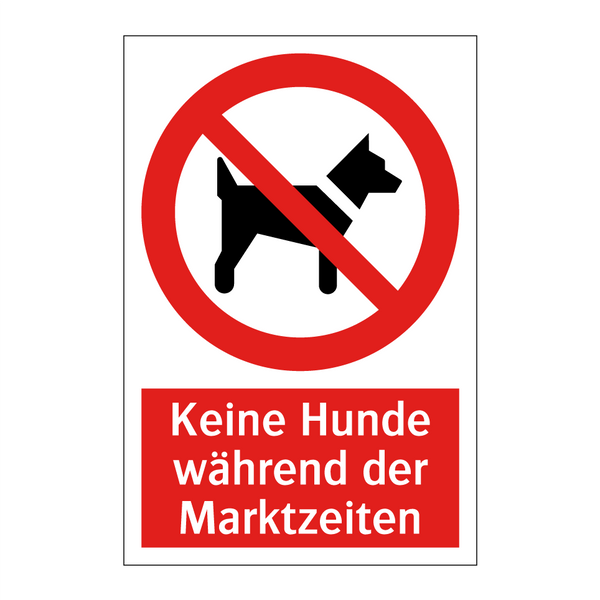 Keine Hunde während der Marktzeiten
