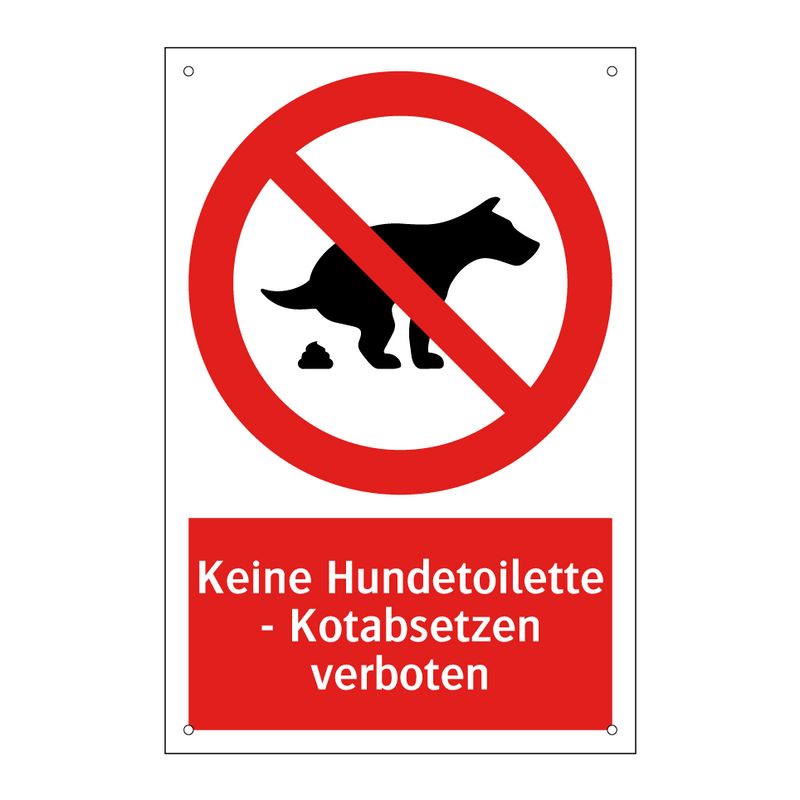 Keine Hundetoilette - Kotabsetzen verboten
