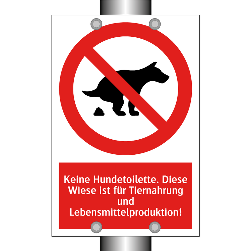 Keine Hundetoilette. Diese Wiese ist für Tiernahrung und Lebensmittelproduktion!