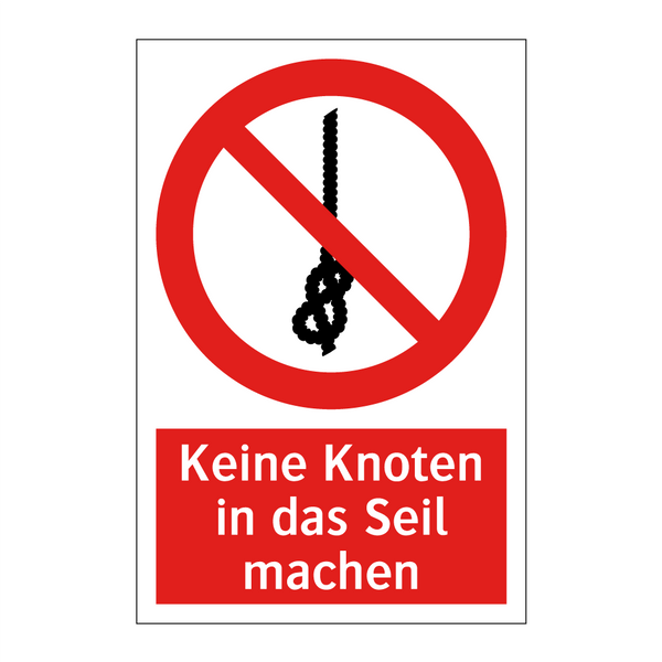 Keine Knoten in das Seil machen